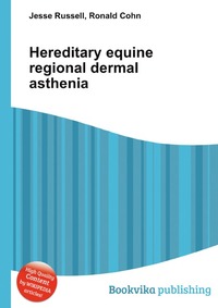 Hereditary equine regional dermal asthenia