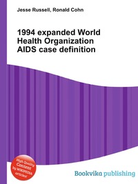 1994 expanded World Health Organization AIDS case definition