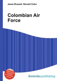 Jesse Russel - «Colombian Air Force»