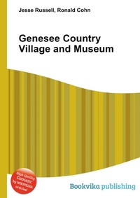 Genesee Country Village and Museum