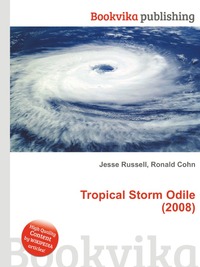 Jesse Russel - «Tropical Storm Odile (2008)»