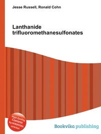 Lanthanide trifluoromethanesulfonates