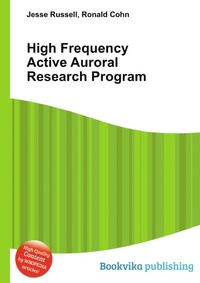 High Frequency Active Auroral Research Program