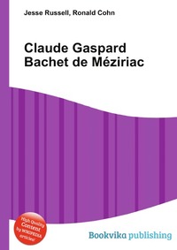 Claude Gaspard Bachet de Meziriac