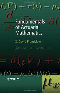 Fundamentals of Actuarial Mathematics