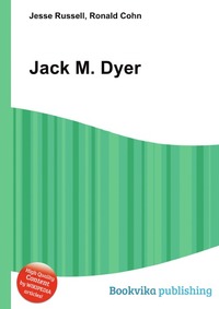 Jesse Russel - «Jack M. Dyer»