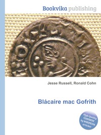 Blacaire mac Gofrith