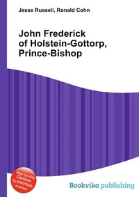 John Frederick of Holstein-Gottorp, Prince-Bishop