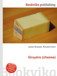 Gruyere (cheese)