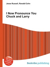 I Now Pronounce You Chuck and Larry