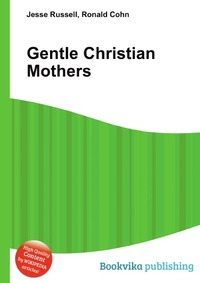 Gentle Christian Mothers