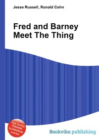 Fred and Barney Meet The Thing