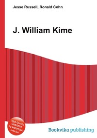 J. William Kime