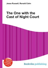 Jesse Russel - «The One with the Cast of Night Court»