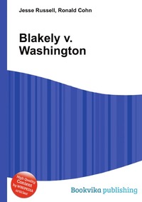 Jesse Russel - «Blakely v. Washington»